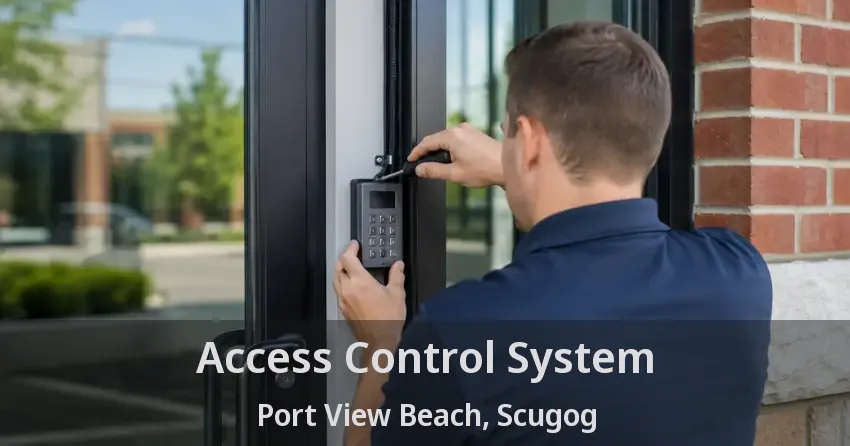 Access Control System Port View Beach, Scugog - ON