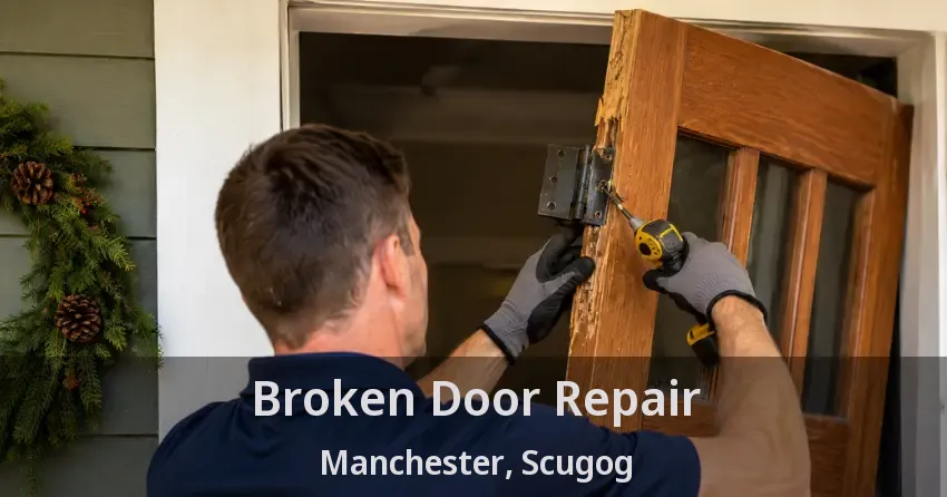 Broken Door Repair Manchester, Scugog - ON