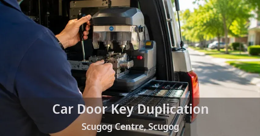 Car Door Key Duplication Scugog Centre, Scugog - ON