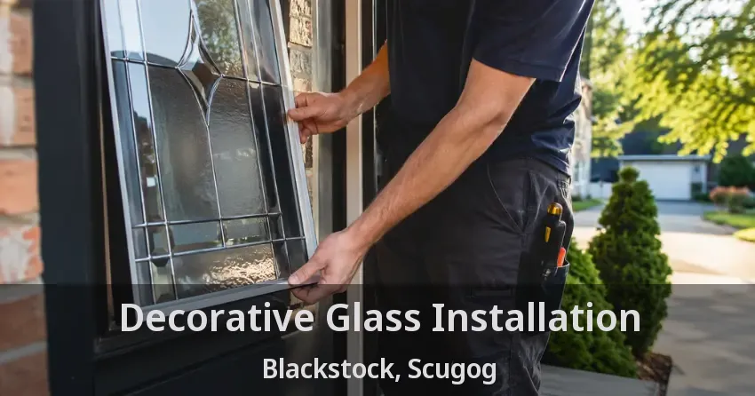 Decorative Glass Installation Blackstock, Scugog - ON