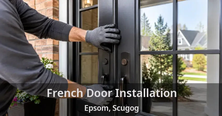 French Door Installation Epsom, Scugog - ON