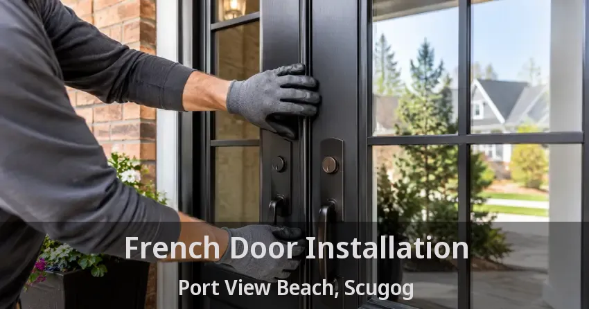 French Door Installation Port View Beach, Scugog - ON