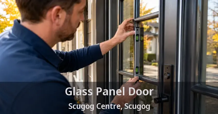 Glass Panel Door Scugog Centre, Scugog - ON