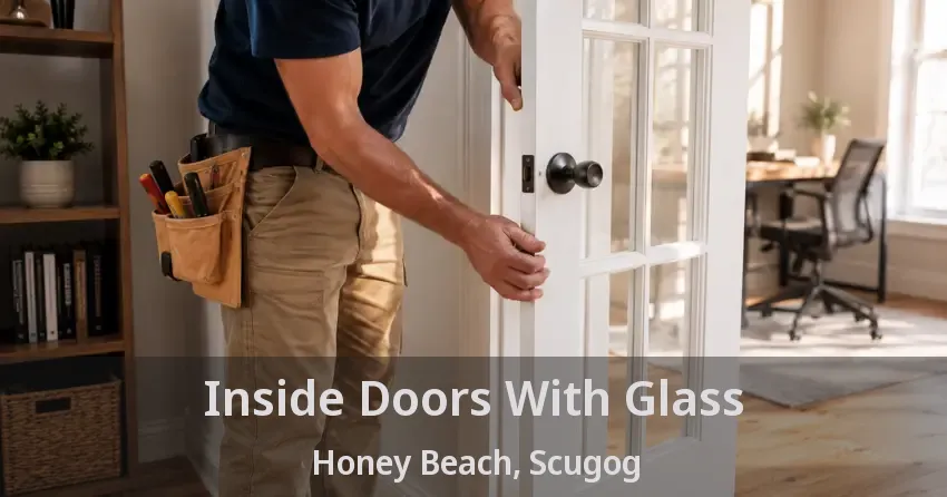Inside Doors With Glass Honey Beach, Scugog - ON