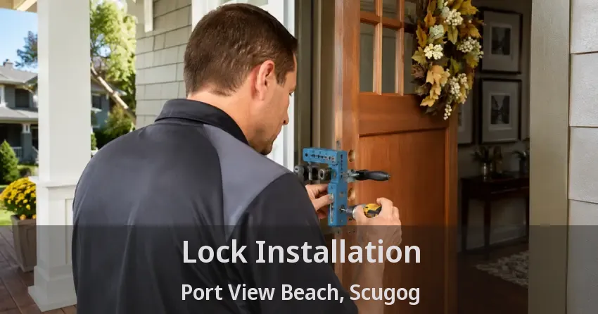 Lock Installation Port View Beach, Scugog - ON