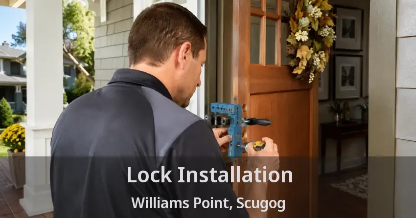 Lock Installation Williams Point, Scugog - ON