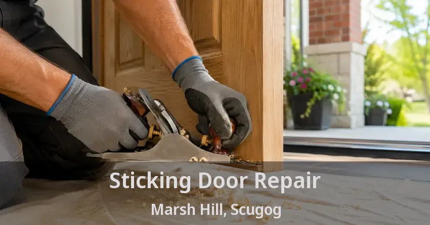 Sticking Door Repair Marsh Hill, Scugog - ON