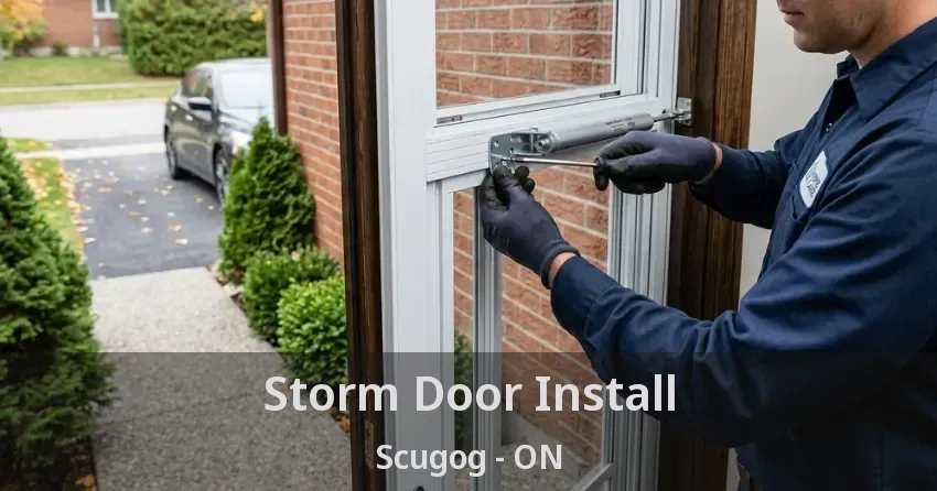 Storm Door Install Scugog - ON