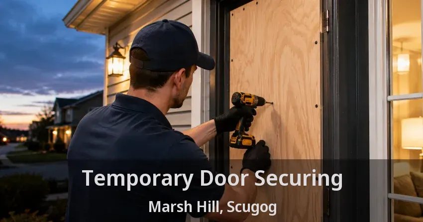 Temporary Door Securing Marsh Hill, Scugog - ON