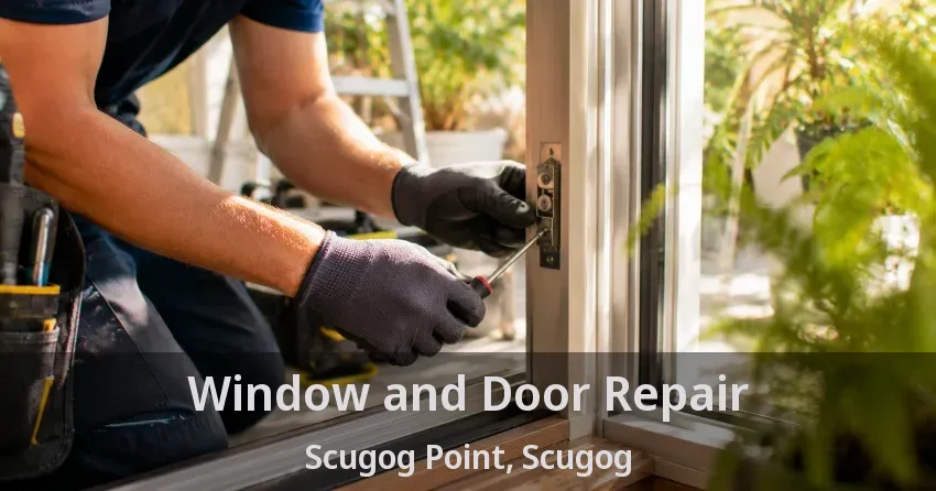 Window and Door Repair Scugog Point, Scugog - ON